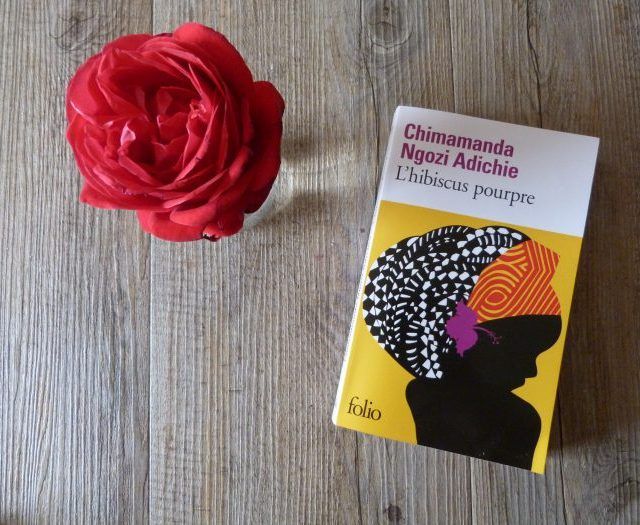 La lecture de la semaine : L'hibiscus pourpre - Chimamanda Ngozi Adichie